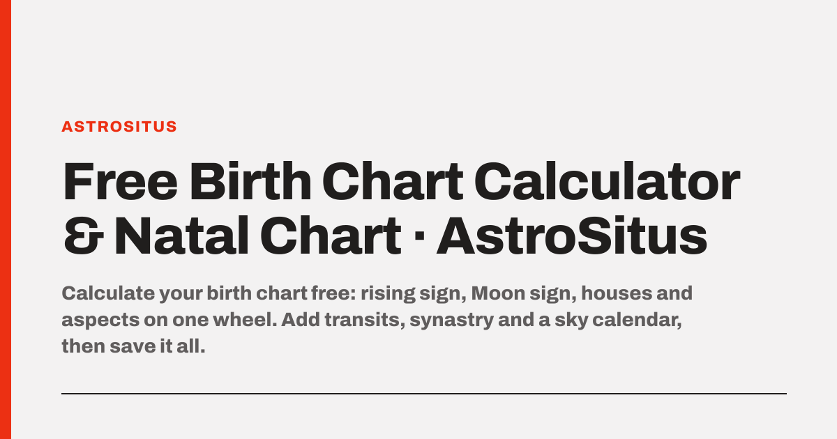 Birth Chart Calculator: Free Natal Chart · AstroSitus